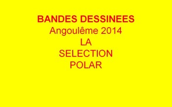 Angoulême 2014 : La sélection polar