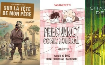 Chasseurs de sève, Sur la tête de mon père et Pregnancy comic journal