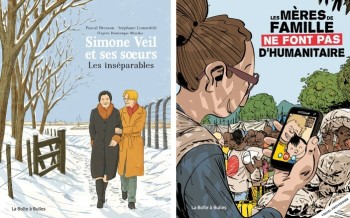 Simone Veil et ses sœurs et Les mères de famille ne font pas d'humanitaire parus chez La boite à bulles