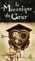 La Mécanique du coeur