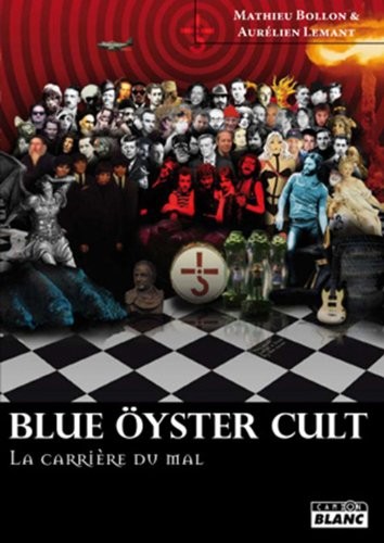 Blue Öyster Cult, La carrière du mal - Interview de Matthieu Bollon et Aurélien Lemant