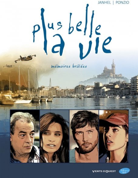  Vents d'Ouest dans Plus belle la vie - Tome 1 - Mémoires brûlées