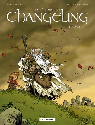  Le Lombard dans La Légende du Changeling - Chapitre 1 - Le Mal-Venu