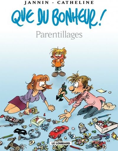  Le Lombard dans Que du bonheur ! - Tome 3 - Parentillages