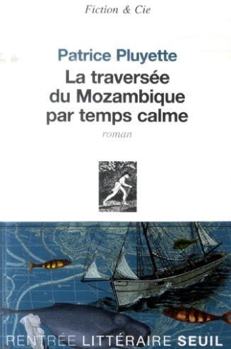 La Traversée du Mozambique par temps calme