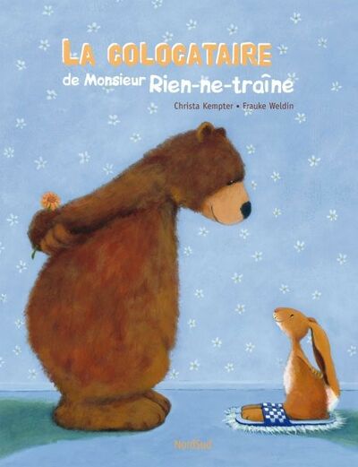La Colocataire de Monsieur Rien-ne-traîne
