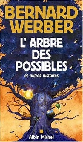 L'Arbre des possibles et autres histoires