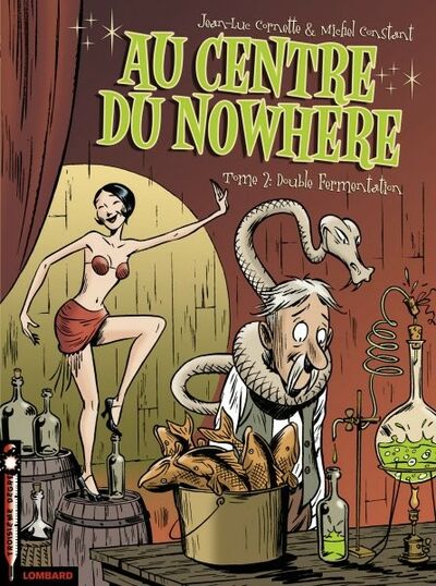  Le Lombard dans Au centre du nowhere - Tome 2 - Double fermentation