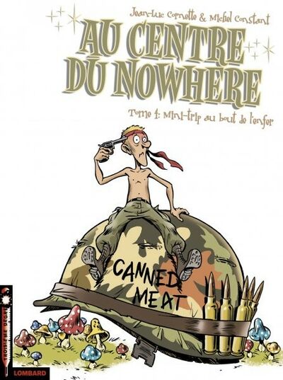  Le Lombard dans Au centre du nowhere - Tome 4 - Mini-trip au bout de l'enfer