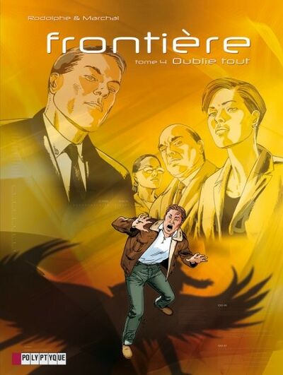  Le Lombard dans Frontière - Tome 4 - Oublie tout