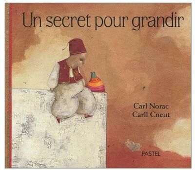 Un secret pour grandir