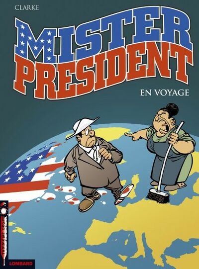  Le Lombard dans Mister President - Tome 2 - En voyage