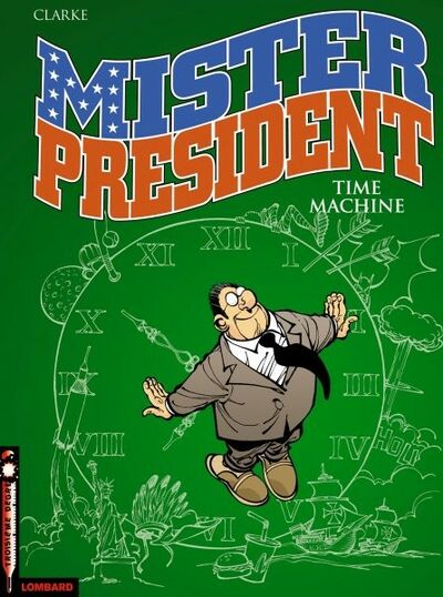  Le Lombard dans Mister President - Tome 3 - Time machine