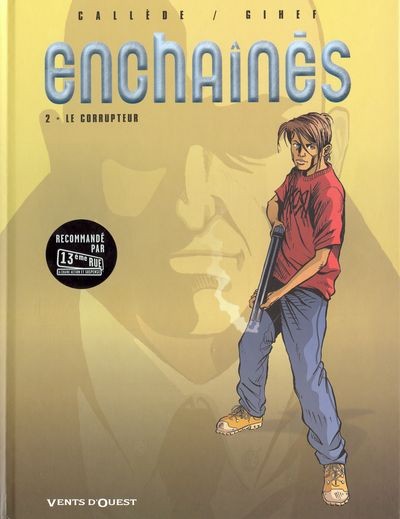 Vents d'Ouest dans Enchaînés - Tome 2 - Le corrupteur