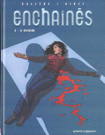 Vents d'Ouest dans Enchaînés - Tome 3 - Le diviseur