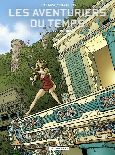  Le Lombard dans Les Aventuriers du temps - Tome 2 - Sans retour