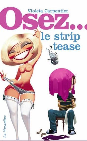 Osez le strip tease