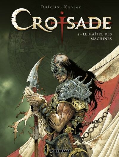  Le Lombard dans Croisade - Tome 3 - Le maître des machines