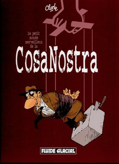  Le Lombard dans Cosa Nostra - Tome 1 - Le petit monde merveilleux de la Cosa Nostra / Sicilia Bella