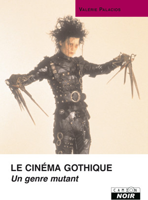 Le Cinéma gothique, un genre mutant
