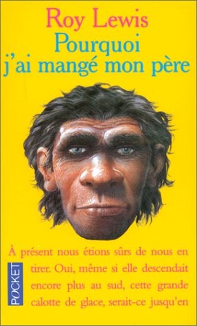 Pourquoi j'ai mangé mon père