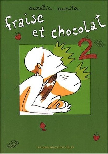 Les Impressions Nouvelles dans Fraise et chocolat - Tome 2