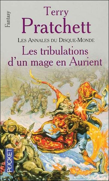 Les Annales du Disque-Monde - Tome 17 - Les tribulations d'un mage en Aurient