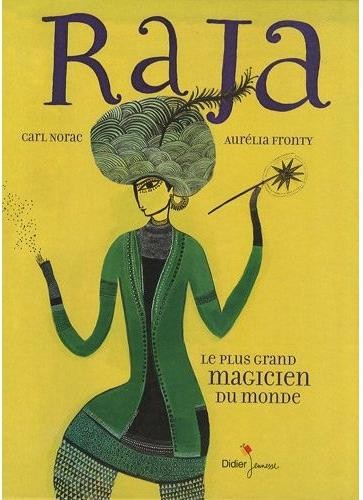 Raja, le plus grand magicien du monde
