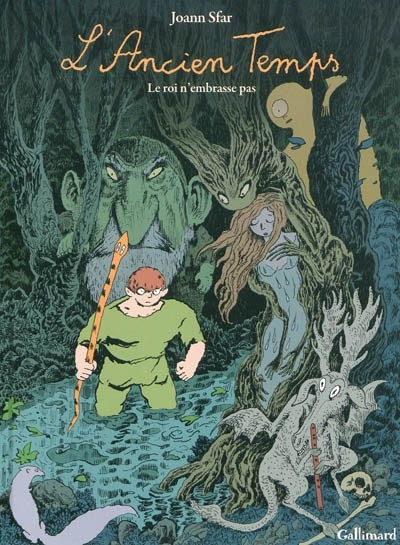 Gallimard dans L'Ancien temps - Tome 1 - Le roi n'embrasse pas