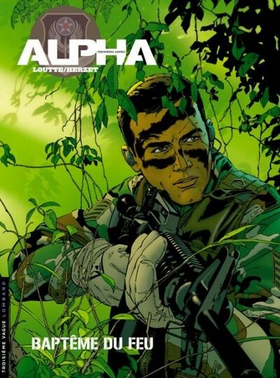  Le Lombard dans Alpha premières armes - Tome 1 - Baptême du feu