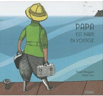 Papa est parti en voyage