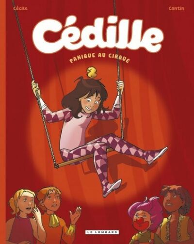  Le Lombard dans Cédille - Tome 2 - Panique au cirque