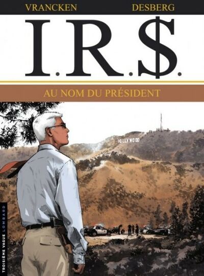  Le Lombard dans I.R.$. - Tome 12 - Au nom du président