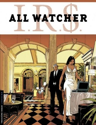  Le Lombard dans I.R.$. All Watcher - Tome 4 - La spirale Mac Parnell