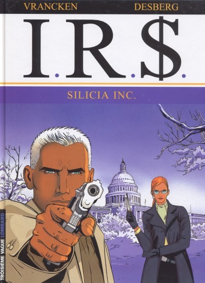 Le Lombard dans I.R.$. - Tome 5 - Silicia Inc.