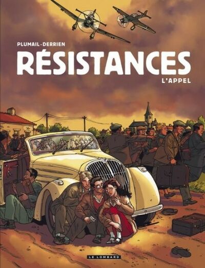  Le Lombard dans Résistances - Tome 1 - L'appel