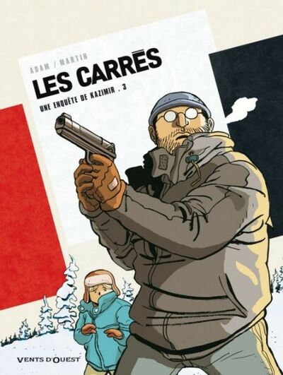 Vents d'Ouest dans Les Carrés - Tome 3 - Carré blanc