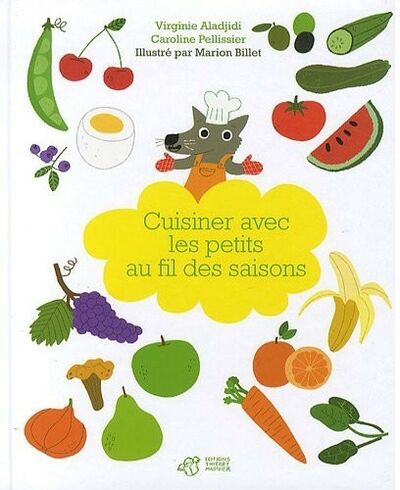 Cuisiner avec les petits au fil des saisons