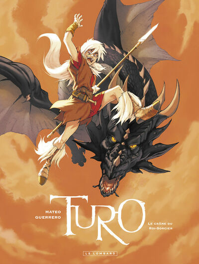  Le Lombard dans Turo - Tome 1 - Le crâne du Roi-sorcier