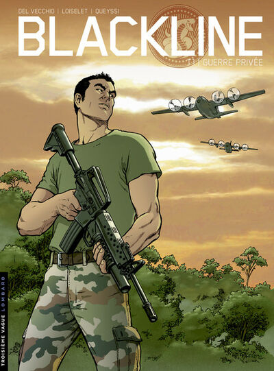  Le Lombard dans Blackline - Tome 1 - Guerre privée