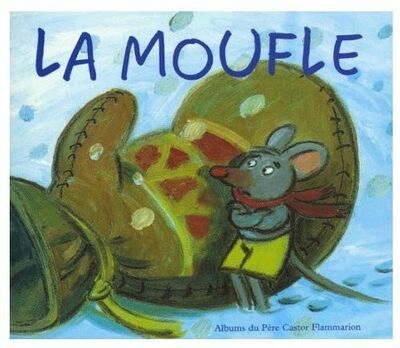 La moufle - édition du Père Castor