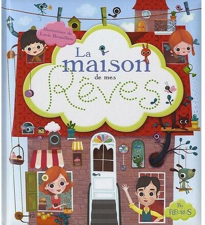 La maison de mes rêves