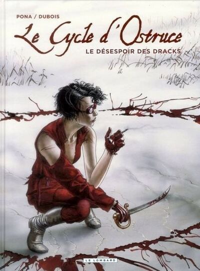  Le Lombard dans Le Cycle d'Ostruce - Tome 4 - Le désespoir des Dracks