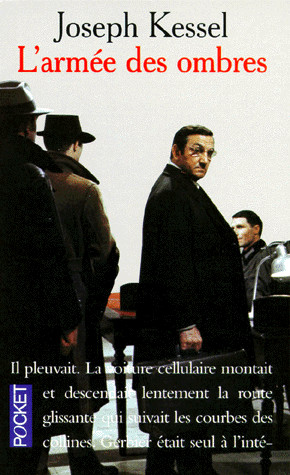 Joseph Kessel dans L'Armée des ombres