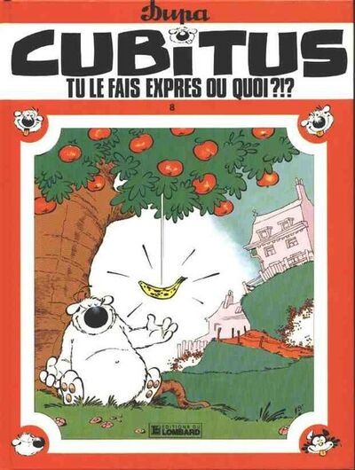  Le Lombard dans Cubitus - Tome 8 - Tu le fais exprès, ou quoi ?