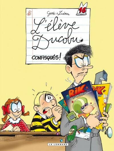  Le Lombard dans L'Elève Ducobu - Tome 16 - Confisqués !