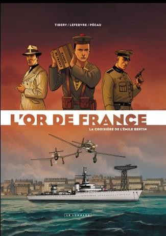  Le Lombard dans L'Or de France - Tome 1 - La croisère de l'émile Bertin