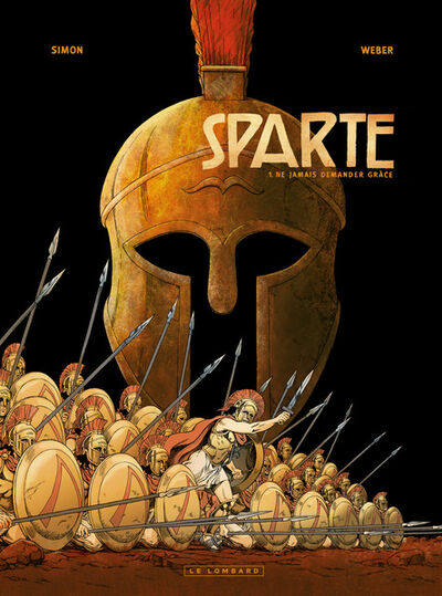  Le Lombard dans Sparte - Tome 1 - Ne jamais demander grâce