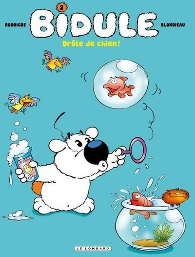  Le Lombard dans Bidule - Tome 2 - Drôle de chien !