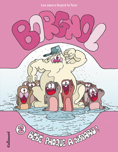 Gallimard dans Borgnol - Tome 2 - Bébé phoque a disparu!